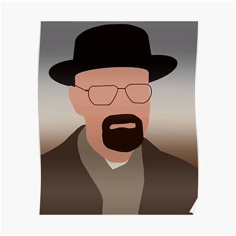 Walter White Heisenberg Poster For Sale By Leen Art Redbubble