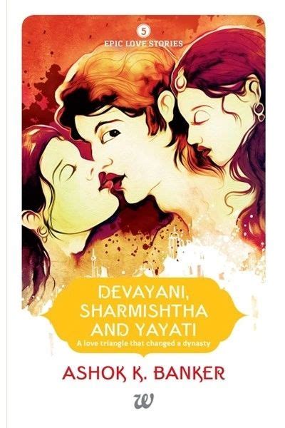 DEVAYANI, SHARMISHTHA AND YAYATI Author: ASHOK BANKER | A Trusted Store ...