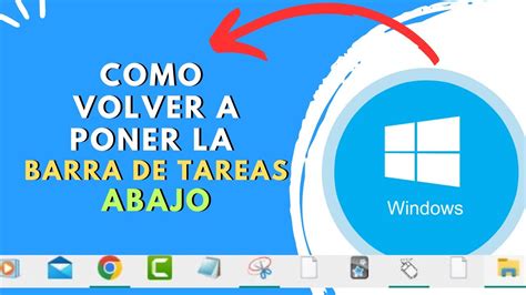 COMO VOLVER A PONER LA BARRA DE TAREAS ABAJO YouTube