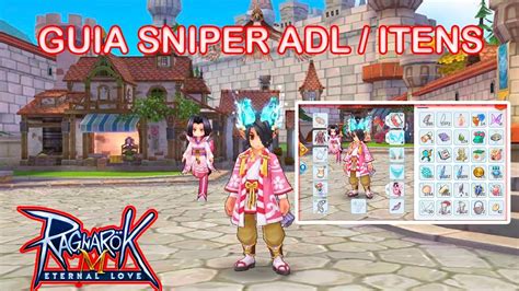 Guia Sniper Adl Itens Ragnarok Mobile Eternal Love Rom Youtube