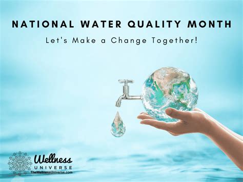 National Water Quality Month Lets Make A Change Together The