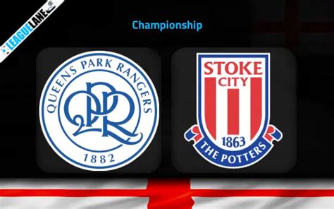 Qpr Vs Stoke City Prediction Tips Match Preview