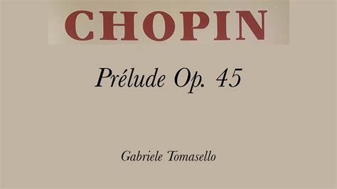 Chopin Prélude Op 45 w Score Gabriele Tomasello YouTube