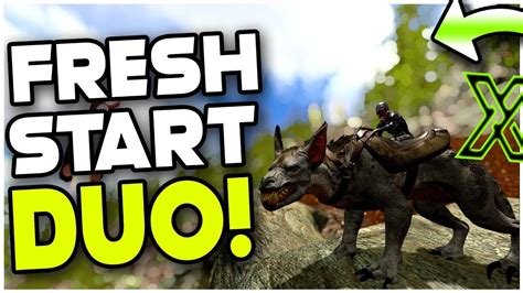 Fresh Start Building Up Duo Solo Duo Servers Ark Survival