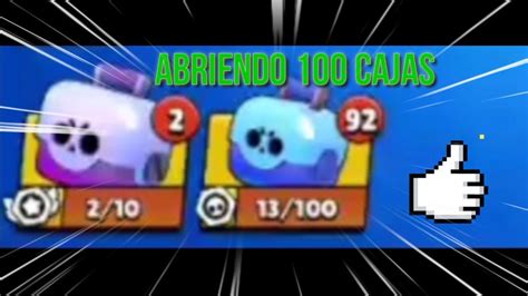 ¡abriendo 100 Cajas Brawl Stars¡ Youtube