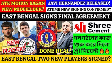 Javi Hernandez Released Atk Mohun Bagan New Foreign Midfielder East