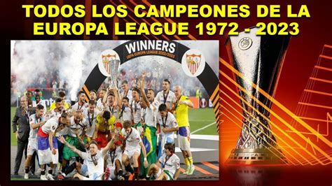 Todos Los Campeones De La Uefa Europa League Cantidad De