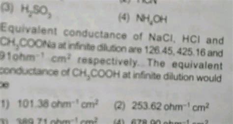 Equivalent Conductances Of Nacl Hcl And Ch Coona At Infinite Dilution