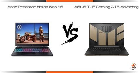 Compare Acer Predator Helios Neo 16 Vs ASUS TUF Gaming A16 Advantage