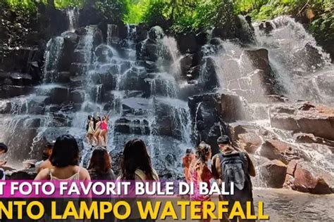 Menikmati Keindahan Air Terjun Kanto Lampo Di Pulau Bali Teritorial