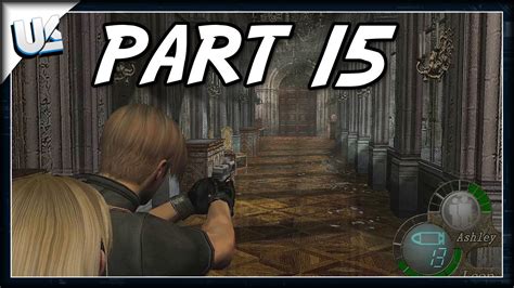 Resident Evil 4 Remastered Gameplay Walkthrough Part 15 PS4 Xbox