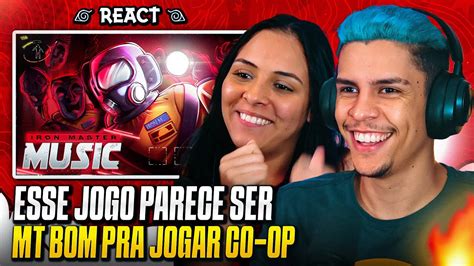 IRON MASTER Companhia Letal Lethal Company Casal Jounin React