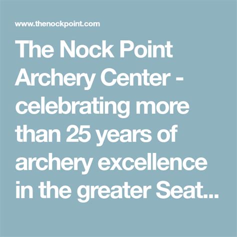 The Nock Point Archery Center Celebrating More Than 25 Years Of