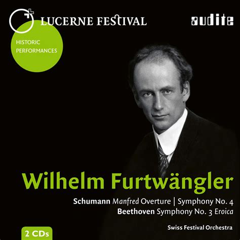 Furtw Ngler Conducts Schumann Beethoven Lucerne Audite