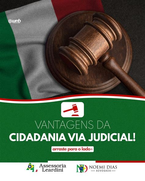 Adquirir A Cidadania Italiana Via Judicial Possui Diversas Vantagens E