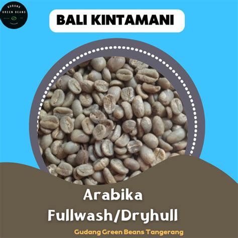 Jual Green Bean Biji Kopi Arabika Bali Kintamani Dry Hull Proses