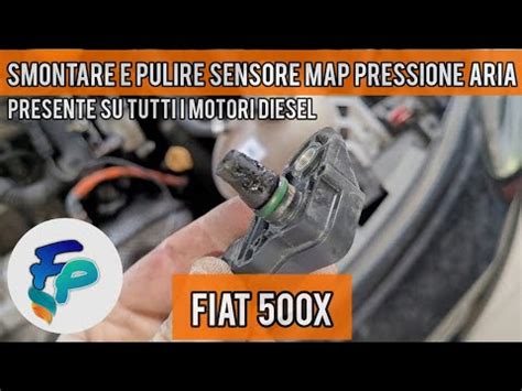 Come Pulire Il Sensore Di Pressione Aria Sulla Fiat X Fiat X