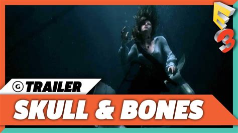 Skull Bones Reveal Trailer E3 2017 YouTube