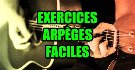 2 Exercices D Arpèges Facile Pour Guitare avec Vidéo Tab PDF