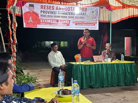 Anggota DPRD Sumbar Syamsul Bahri Reses Di Bunuik Pasbar Ini Aspirasi