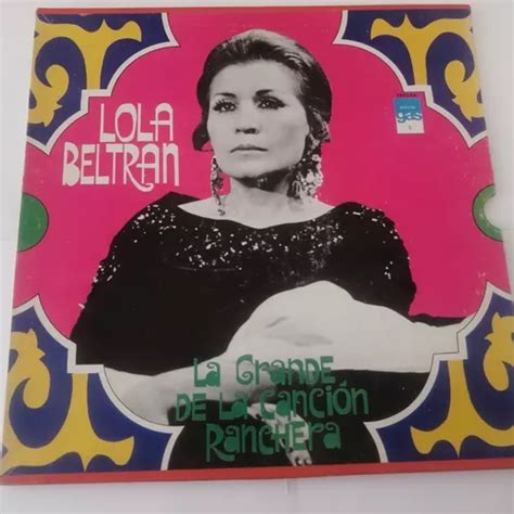 La Grande De La Cancion Ranchera Lola Beltran Meses Sin Intereses