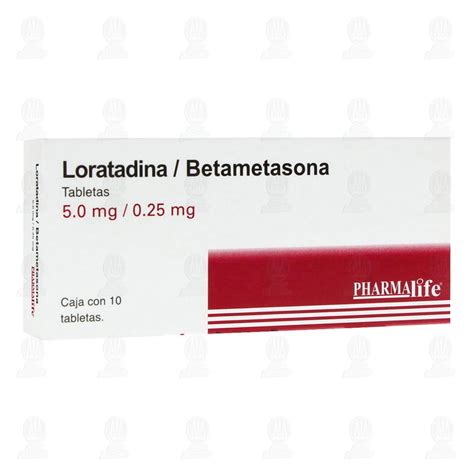 Loratadina Betametasona 5 0mg 0 25mg 10 Tabletas Pharmalife