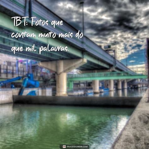 O Que Significa Tbt Nas Fotos - Entenda o Que Significa TBT e Como Usar nas Redes Sociais - Frases do Bem