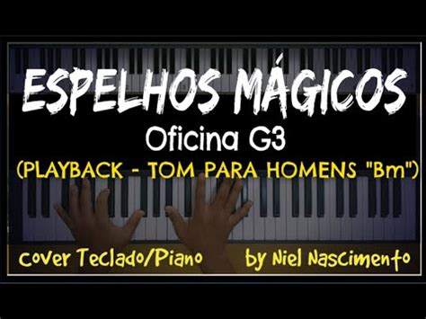 Espelhos M Gicos Playback Legendado No Piano Tom Masculino Bm