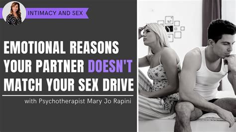 Emotional Reasons Your Partner Doesn T Match Your Sex Drive YouTube