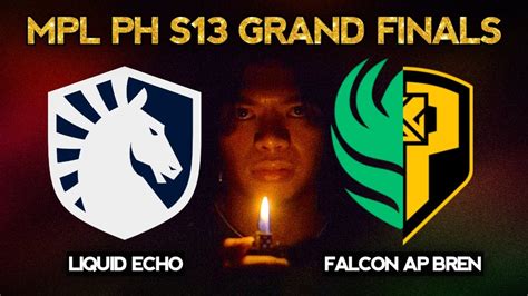 LIVE GRAND FINALS FALCON APBREN Vs LIQUID ECHO MPL PH S13 YouTube