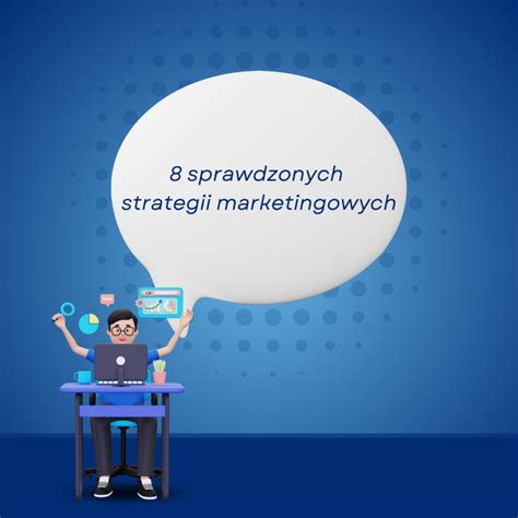 Sprawdzonych Strategii Marketingowych