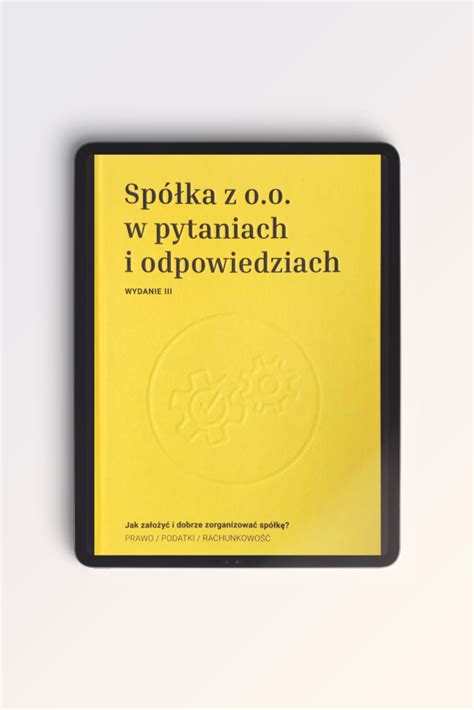 „spółka Z Oo W Pytaniach I Odpowiedziach” Tom I Wydanie Iii Ebook Pdf Epub Mobi