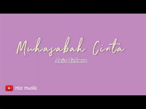 Muhasabah Cinta Anisa Rahman Youtube