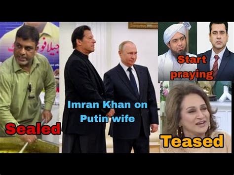 Imran Khan About Putin Wife Jheela Got Sealed Bushra Ansari Teased