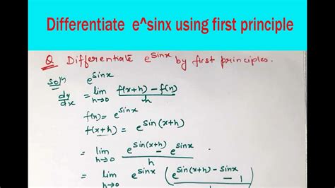 First Principle Differentiate E Sinx Using First Principle Full