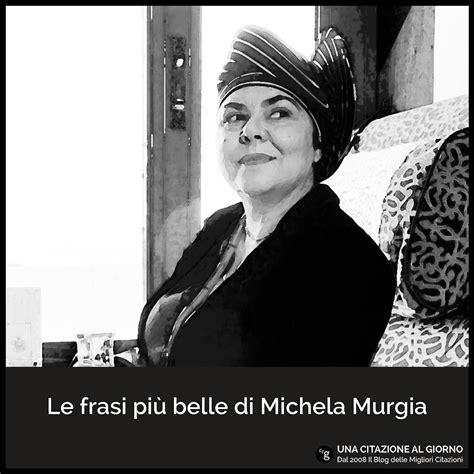 Le frasi più belle di Michela Murgia