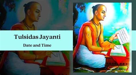 Tulsidas Jayanti Date Time Rituals Significance Eastrohelp