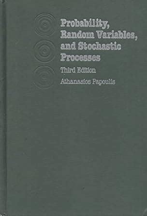 Probability Random Variables And Stochastic Processes Amazon Co Uk