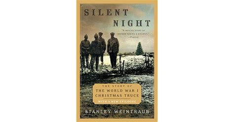 Silent Night The Story Of The World War I Christmas Truce By Stanley