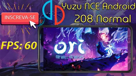 Yuzu Nce Normal Android Teste Ori And The Will Of The Wisps Youtube