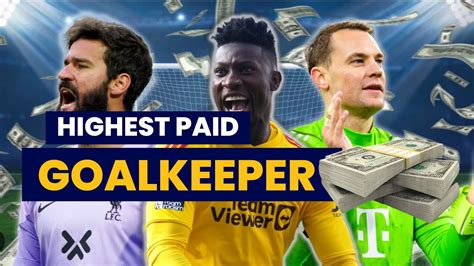 Top 10 Highest Paid GoalKeepers In The World YouTube