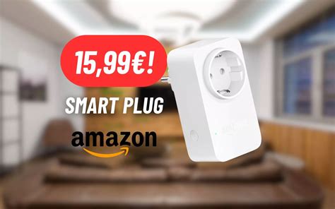 Rendi La Tua Casa Intelligente Con Lo Smart Plug Di Amazon Al Di