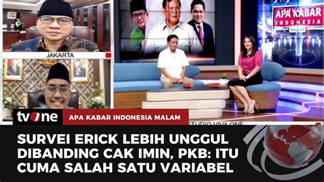 Elaktabilitas Prabowo Erick Ungguli Kandidat Lain Waketum Pkb Angkat