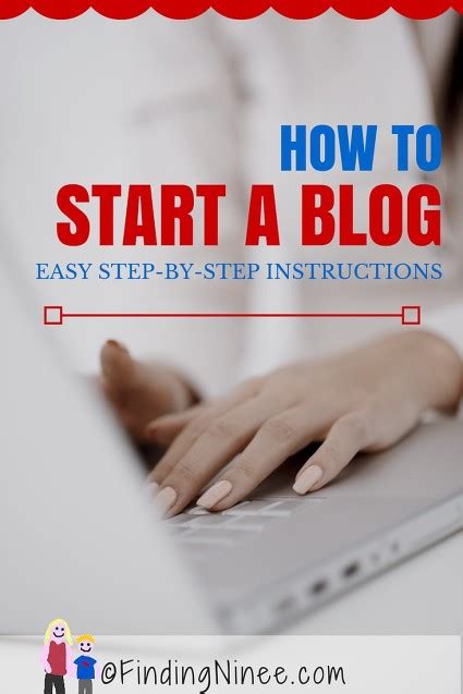 How To Start A Blog Finding Ninee