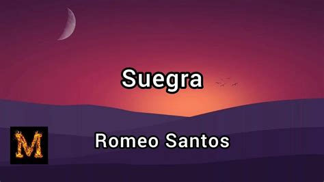 Romeo Santos Suegra Video Letra Music Lyrics Official YouTube