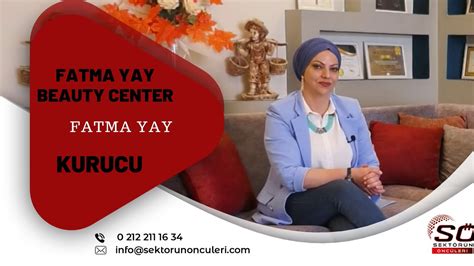 FATMA YAY BEAUTY CENTER FATMA YAY YouTube