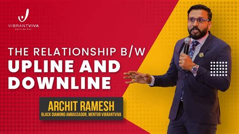 The Relationship B W Upline And Downline Archith Ramesh Black