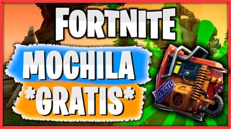 Nueva Mochila Gratis Tiempo Limitado Fortnite Battle Royale Espa Ol