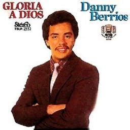 Gloria A Dios Song Lyrics And Music By Danny Berrios Arranged By Flow