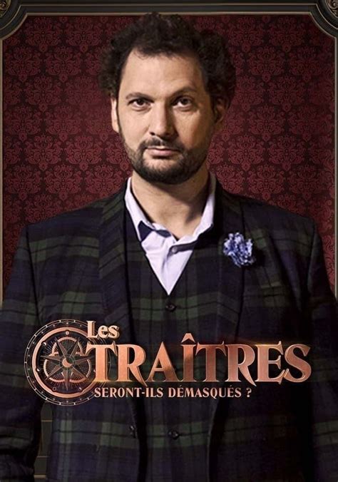 Saison 2 Les Traîtres streaming où regarder les épisodes